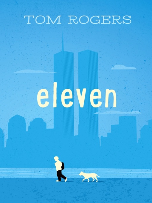 Title details for Eleven by Tom Rogers - Wait list